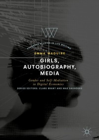 Titelbild: Girls, Autobiography, Media 9783319742366