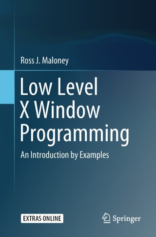 Imagen de portada: Low Level X Window Programming 9783319742496