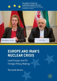 Titelbild: Europe and Iran’s Nuclear Crisis 9783319742977