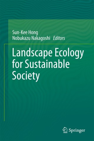 Cover image: Landscape Ecology for Sustainable Society 9783319743271