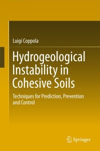 Cover image: Hydrogeological Instability in Cohesive Soils 9783319743301