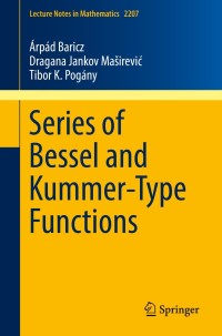 Cover image: Series of Bessel and Kummer-Type Functions 9783319743493