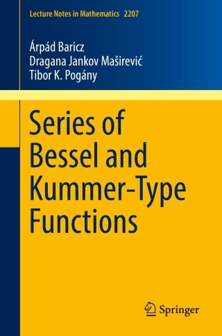 Imagen de portada: Series of Bessel and Kummer-Type Functions 9783319743493