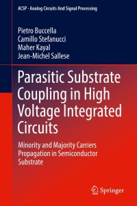 Cover image: Parasitic Substrate Coupling in High Voltage Integrated Circuits 9783319743813