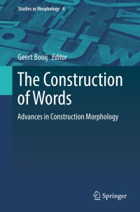 صورة الغلاف: The Construction of Words 9783319743936