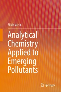 Cover image: Analytical Chemistry Applied to Emerging Pollutants 9783319744025