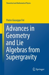 Cover image: Advances in Geometry and Lie Algebras from Supergravity 9783319744902