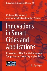 表紙画像: Innovations in Smart Cities and Applications 9783319744995