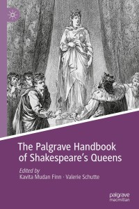 Immagine di copertina: The Palgrave Handbook of Shakespeare's Queens 9783319745176