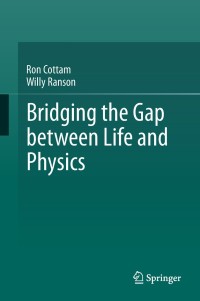 Cover image: Bridging the Gap between Life and Physics 9783319745329