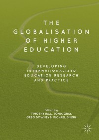 Cover image: The Globalisation of Higher Education 9783319745787
