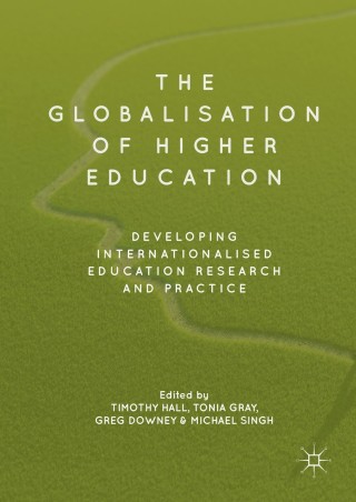 صورة الغلاف: The Globalisation of Higher Education 9783319745787