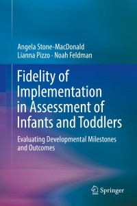 Cover image: Fidelity of Implementation in Assessment of Infants and Toddlers 9783319746173