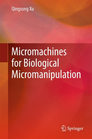 Imagen de portada: Micromachines for Biological Micromanipulation 9783319746203
