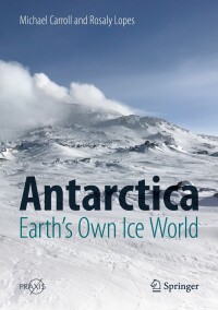 Immagine di copertina: Antarctica: Earth's Own Ice World 9783319746234