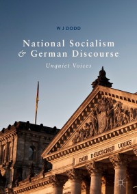 صورة الغلاف: National Socialism and German Discourse 9783319746593