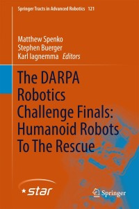 Cover image: The DARPA Robotics Challenge Finals: Humanoid Robots To The Rescue 9783319746654