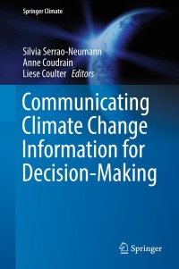 Cover image: Communicating Climate Change Information for Decision-Making 9783319746685