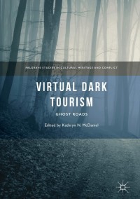 Titelbild: Virtual Dark Tourism 9783319746869