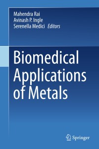 Immagine di copertina: Biomedical Applications of Metals 9783319748139