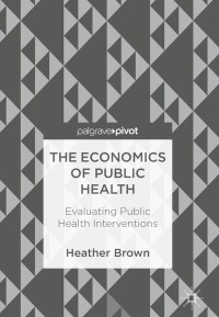 Cover image: The Economics of Public Health 9783319748252