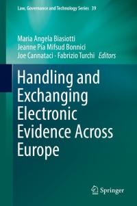 Titelbild: Handling and Exchanging Electronic Evidence Across Europe 9783319748719