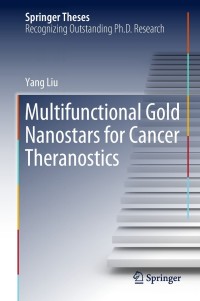 صورة الغلاف: Multifunctional Gold Nanostars for Cancer Theranostics 9783319749198