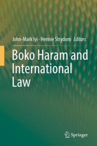 صورة الغلاف: Boko Haram and International Law 9783319749556