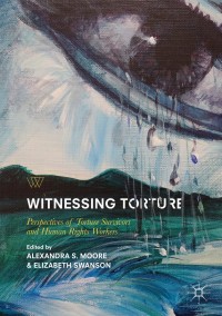 Imagen de portada: Witnessing Torture 9783319749648
