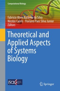 Imagen de portada: Theoretical and Applied Aspects of Systems Biology 9783319749730
