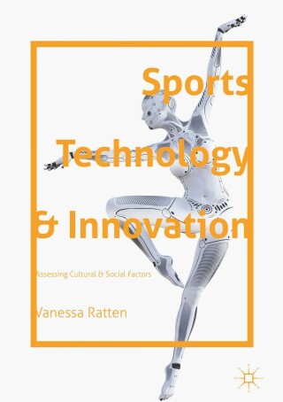 Cover image: Sports Technology and Innovation 9783319750453