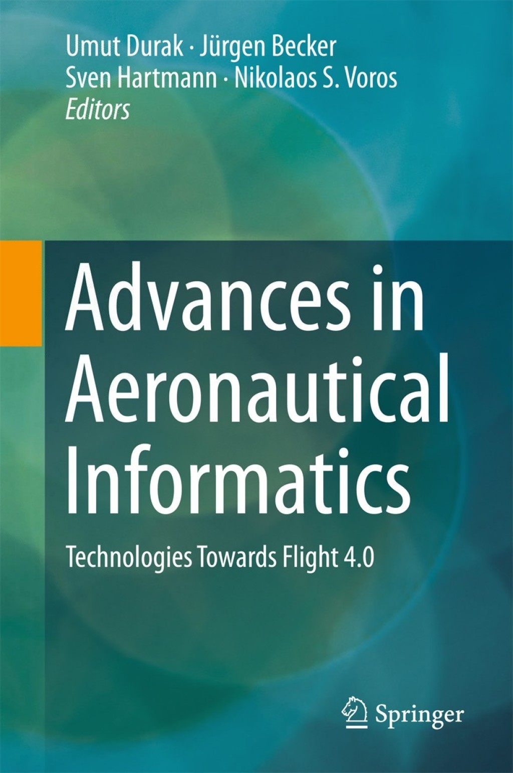 Advances in Aeronautical Informatics Technologies Towards Flight 4.0