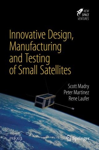 Cover image: Innovative Design, Manufacturing and Testing of Small Satellites 9783319750934