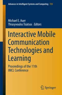 Omslagafbeelding: Interactive Mobile Communication Technologies and Learning 9783319751740