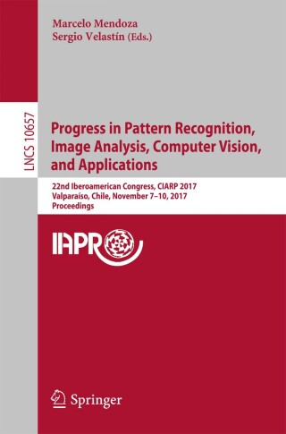 Imagen de portada: Progress in Pattern Recognition, Image Analysis, Computer Vision, and Applications 9783319751924