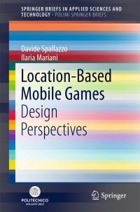 Cover image: Location-Based Mobile Games 9783319752556