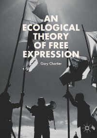Cover image: An Ecological Theory of Free Expression 9783319752709