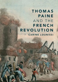 صورة الغلاف: Thomas Paine and the French Revolution 9783319752884