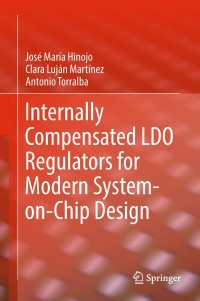 Imagen de portada: Internally Compensated LDO Regulators for Modern System-on-Chip Design 9783319754109