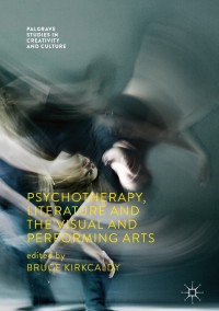 Omslagafbeelding: Psychotherapy, Literature and the Visual and Performing Arts 9783319754222