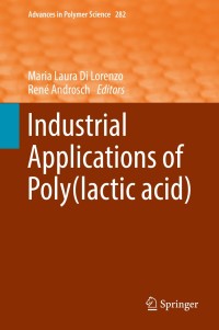 Cover image: Industrial Applications of Poly(lactic acid) 9783319754581