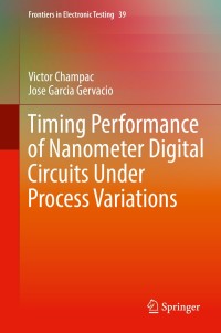Titelbild: Timing Performance of Nanometer Digital Circuits Under Process Variations 9783319754642