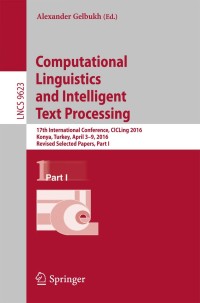 Imagen de portada: Computational Linguistics and Intelligent Text Processing 9783319754765