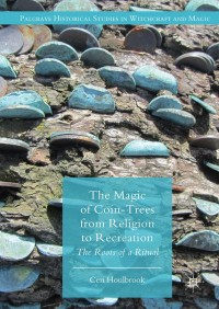 Imagen de portada: The Magic of Coin-Trees from Religion to Recreation 9783319755168