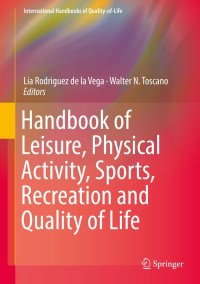 Cover image: Handbook of Leisure, Physical Activity, Sports, Recreation and Quality of Life 9783319755281