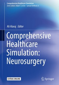 Cover image: Comprehensive Healthcare Simulation: Neurosurgery 9783319755823