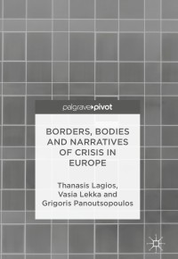 Omslagafbeelding: Borders, Bodies and Narratives of Crisis in Europe 9783319755854