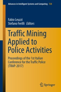 Cover image: Traffic Mining Applied to Police Activities 9783319756073