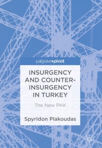 表紙画像: Insurgency and Counter-Insurgency in Turkey 9783319756585