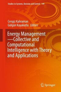 صورة الغلاف: Energy Management—Collective and Computational Intelligence with Theory and Applications 9783319756899